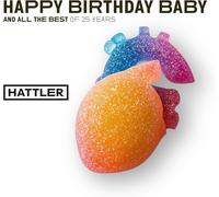 Hattler Happy Birthday Baby: And All the Best of 25 Years (CD) Album