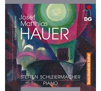 Hauer/ Schleiermacher, Steffen - Piano Works
