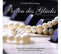 Haug,Christian Maria - Perlen des Glücks