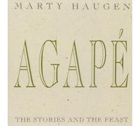 HAUGEN / FEIERABEND Agape: Stories and the Feast (CD)