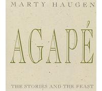 Haugen, Marty - Agape: Stories And The Feast