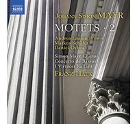 Johann Simon Mayr Johann Simon Mayr: Motets - Volume 2 (CD) Album