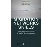 Hauke Dorsch Migration - Networks - Skills (Tascabile)