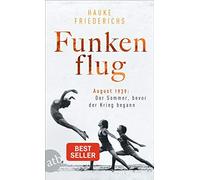 Hauke Friederic Funkenflug: August 1939: Der Sommer, bevor der Krieg (Tascabile)
