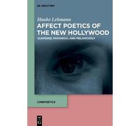 Hauke Lehmann Affect Poetics of the New Hollywood (Copertina rigida)