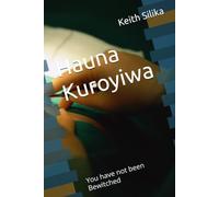 Hauna Kuroyiwa: You have not been Bewitched