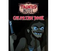 Haunt Hotels Coloring Book: Big Fun Haunted Houses Coloring Pages for Kids, Teens, and Halloween Fans with 50+ Design