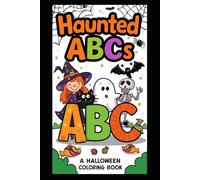 Haunted ABCs: A Halloween Coloring Book