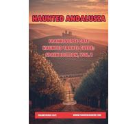 Haunted Andalusia | FrankiVerse Cafe Haunted Travel Guide, Spain Edition Vol 1