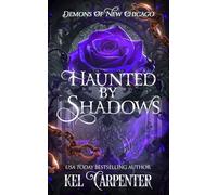Haunted by Shadows: Demons of New Chicago: 2