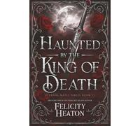 Haunted by the King of Death: A Fated Mates Vampire Romance