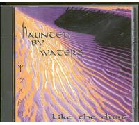 Haunted By Waters - Like The Dust
