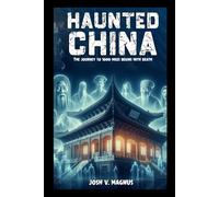 Haunted China: The journey to 1000 miles begins with death