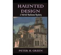 Haunted Design: A Patrick MacKenna Mystery