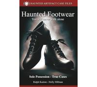 Haunted Footwear: Walking with the soles of the dead