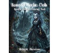 Haunted Gothic Dolls: Spooky Fantasy Coloring Book