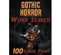 Haunted Gothic Horror - Large Print Word Search For Adults & Seniors: Scary & Spooky Puzzles Featuring Witchcraft, Medieval Rituals & Cursed Places