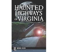 Haunted Highways of Virginia