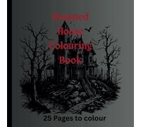 Haunted House colouring book: 25 haunted houses to colour