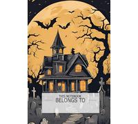 Haunted House Composition Notebook: Gothic Horror Theme Perfect gift for kids, girls, boys, teenagers and adults.