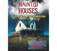 Haunted Houses: An Adult Horror Coloring Book