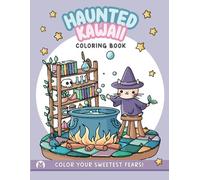 Haunted Kawaii: Color your sweetest fears!