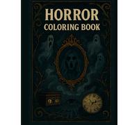 Haunted Objects Horror Coloring Book: Creepy Skulls, Cursed Artifacts and Dark Stress-Relief Designs for Adults