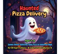 Haunted Pizza Delivery: Spooky Ghosts Delivering Funny Pizza on Halloween Night - A Fun & Silly Halloween Coloring Adventure for Kids Ages 4-8!