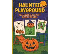 Haunted Playground Halloween Activity Book for Kids: Coloring, mazes, spot-the-difference & word games