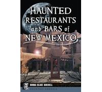 Haunted Restaurants and Bars of New Mexico