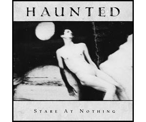 Haunted Stare at Nothing (CD) Album