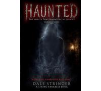 HAUNTED | The Spirits That Haunted the Judges | VOLUME ONE: What You Name, God Reclaims: 1