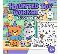 Haunted Toy Workshop Coloring Book for Kids Ages 3-7 - Cute & Spooky Halloween Fun - 50 Pages of Easy Designs: 20 fun coloring pages printed ... perfect for toddlers and preschoolers.