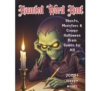 Haunted Word Hunt: Ghosts, Monsters & Creepy Brain Games for All | Large Print Word Find for Seniors, Adults & Teens - 100 puzzles, 2000+ words.