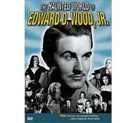 Haunted World of Edward D Wood Jr
