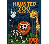Haunted Zoo Coloring Book: Spooky and Funny Halloween Animal Adventures for Kids and Adults