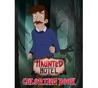 Hauntel Hotel Coloring Book: 50+ Creepy but Cute Design with Witches, Pumpkins, and Spooky Ghost Adventures, Fantasy Coloring pages for Kids Teens