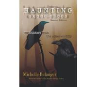 Haunting Experiences: encounters with the otherworldly