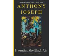 Haunting the Black Air: From the Winner of the T. S. Eliot Prize 2022