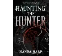 Haunting the Hunter