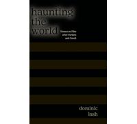 Haunting the World: Essays on Film After Perkins and Cavell