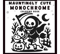 Hauntingly Cute Monchrome: Coloring Book for Adults and Teens Featuring Adorable Spooky Creatures and Cozy Halloween Scenes for Relaxation and Stress Relief