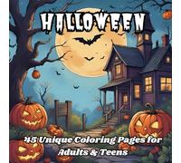 Hauntingly Fun Halloween Coloring Book: 45 Unique Spooky and Cute Designs for Adults and Teens - From Easy to Intricate