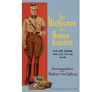 Hauptmann A D Freiherr Von Getti Die Uniformen der Braun-hemd (Copertina rigida)