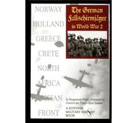 Hauptmann Piehl The German Fallschirmjäger in World War II (Copertina rigida)