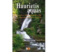 Haurietis aquas. Lettera enciclica di Pio XII sul Culto al Cuore di Gesù
