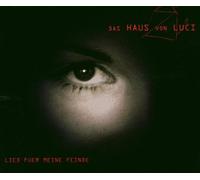 Haus Von Luci,das - Lied Für Meine Feinde