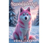 Hausaufgabenheft 2025/2026 mit Datum, Husky Welpe süß Design für Mädchen: Schülerkalender für Grundschule und Gymnasium, Der Schulplaner für Schüler mit Hund Motiv, Hausaufgabenplaner DIN A5