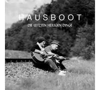 Hausboot Die Letzten Heiligen Dinge (CD)