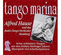Hause,Alfred & das Radio-Tango-Orchester Hamburg - Tango Marina